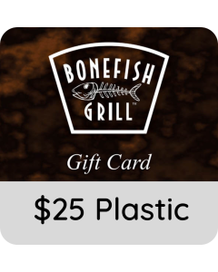 $25.00 Bonefish Grill Gift Card