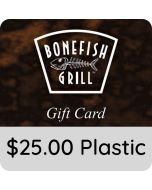 $25.00 Bonefish Grill Gift Card