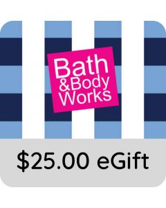 $25.00 Bath & Body Works eGift Card